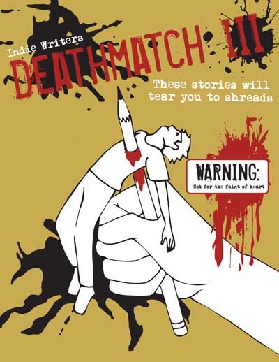 Indie Writers Deathmatch III