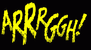 arrrggh!