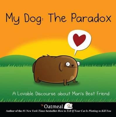 My Dog: The Paradox my-dog-the-paradox-a-lovable-discourse-about-mans-best-friend