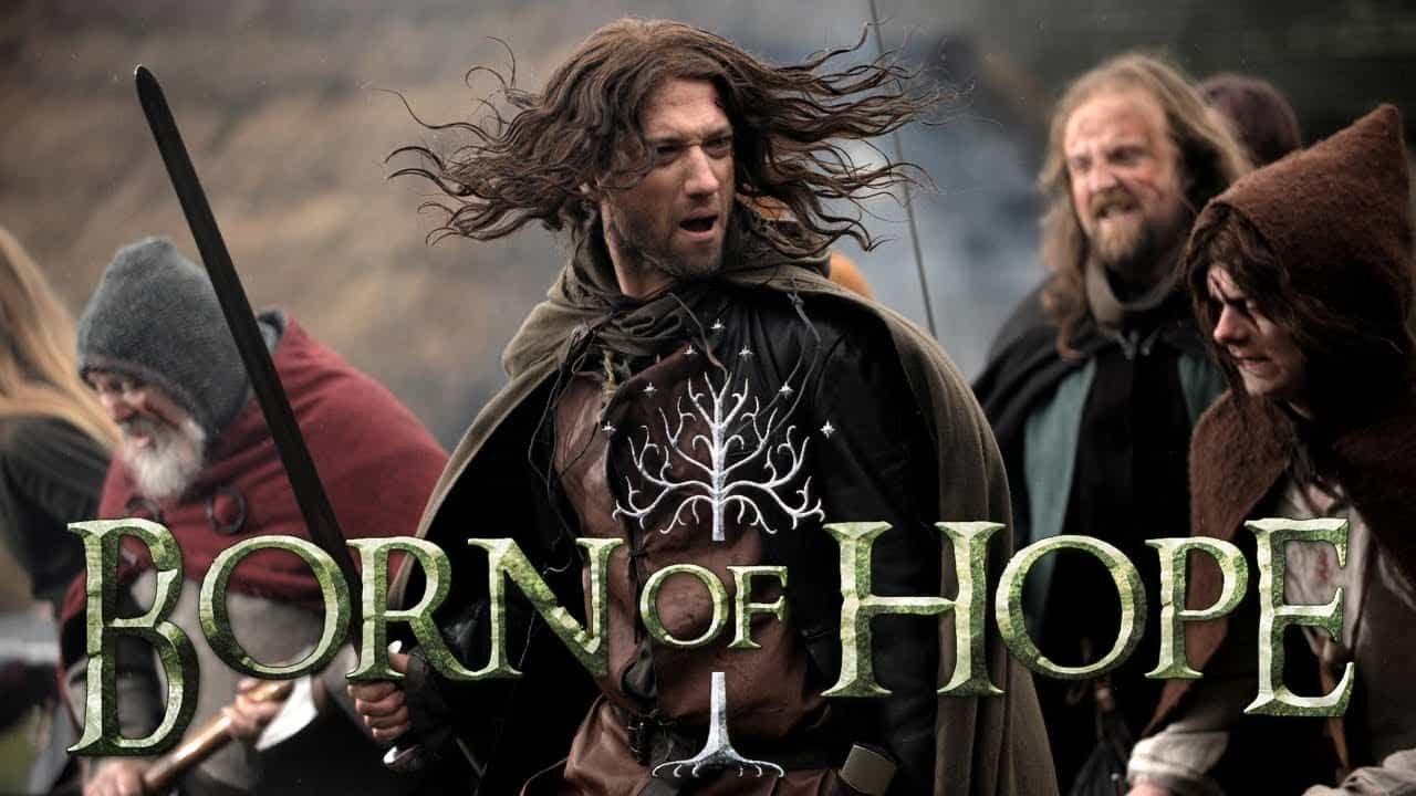 Born of Hope: Lord of The Rings Fan Film